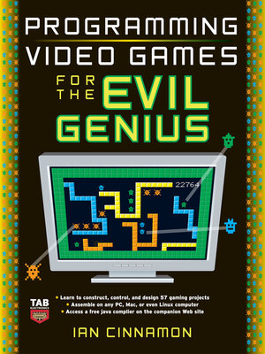 Programming Video Games for the Evil Genius - ebook